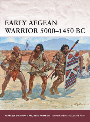 Warrior: Early Aegean Warrior 5000-1450BC