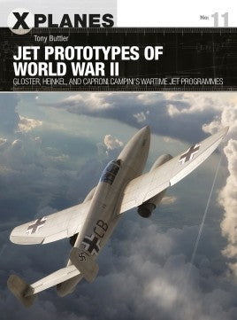 X-Planes: Jet Prototypes of WWII