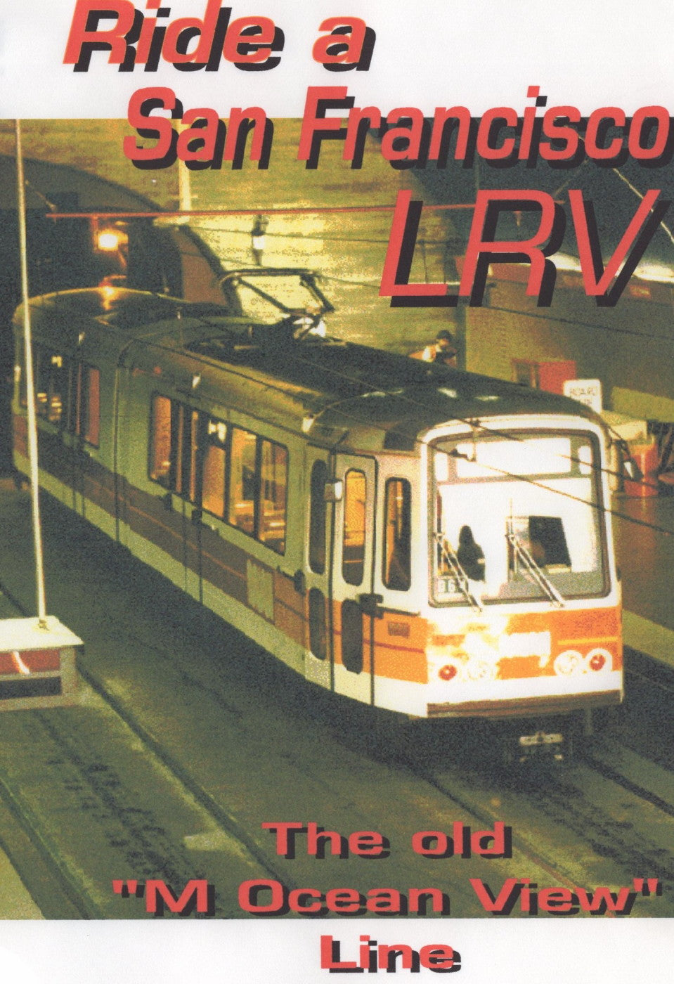 RIDE A SAN FRANCISCO LRV
