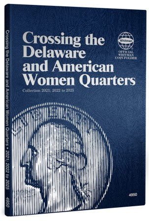 Crossing the Delaware & American Women Quarters 2021 to 2025 Coin Folder